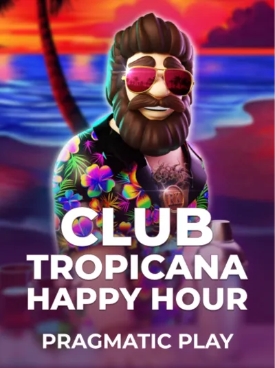 Club Tropicana - Happy Hour